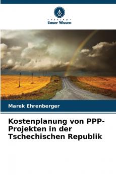 Kostenplanung von PPP-Projekten in der Tschechischen Republik