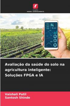 Avaliação da saúde do solo na agricultura inteligente