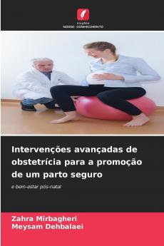 Intervenções avançadas de obstetrícia para a promoção de um parto seguro