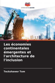 Les économies continentales émergentes et l'architecture de l'inclusion