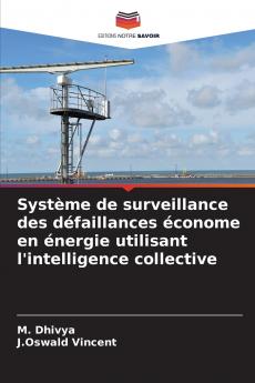Système de surveillance des défaillances économe en énergie utilisant l'intelligence collective