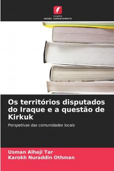 Os territórios disputados do Iraque e a questão de Kirkuk