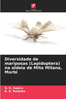 Diversidade de mariposas (Lepidoptera) na aldeia de Mita Mitana Morbi