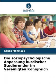 Die soziopsychologische Anpassung kurdischer Studierender im Vereinigten Königreich