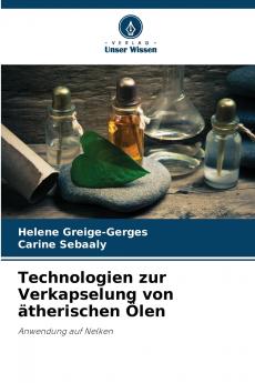 Technologien zur Verkapselung von ätherischen Ölen