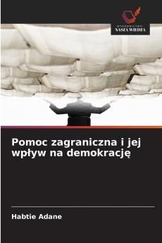 Pomoc zagraniczna i jej wpływ na demokrację