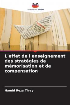 L'effet de l'enseignement des stratégies de mémorisation et de compensation