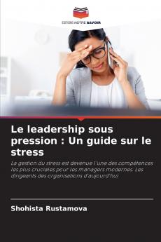 Le leadership sous pression