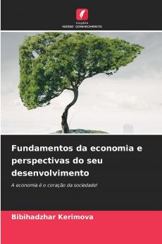 Fundamentos da economia e perspectivas do seu desenvolvimento