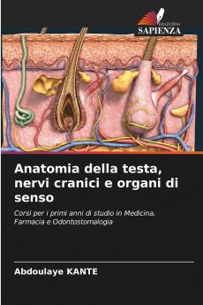 Anatomia della testa nervi cranici e organi di senso