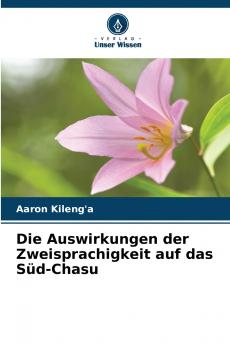 Die Auswirkungen der Zweisprachigkeit auf das Süd-Chasu