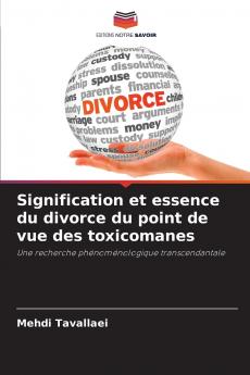 Signification et essence du divorce du point de vue des toxicomanes