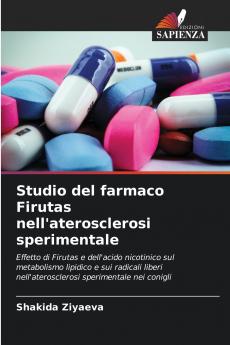 Studio del farmaco Firutas nell'aterosclerosi sperimentale