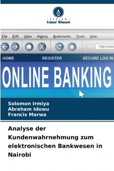 Analyse der Kundenwahrnehmung zum elektronischen Bankwesen in Nairobi