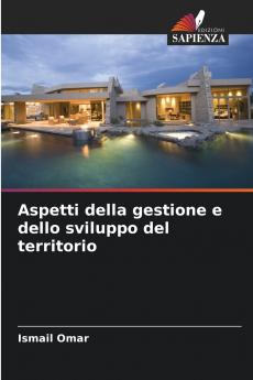 Aspetti della gestione e dello sviluppo del territorio