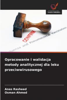 Opracowanie i walidacja metody analitycznej dla leku przeciwwirusowego