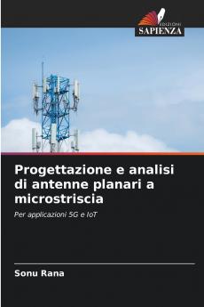 Progettazione e analisi di antenne planari a microstriscia