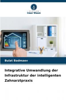 Integrative Umwandlung der Infrastruktur der intelligenten Zahnarztpraxis
