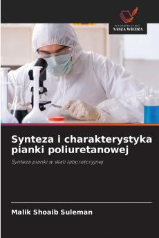 Synteza i charakterystyka pianki poliuretanowej
