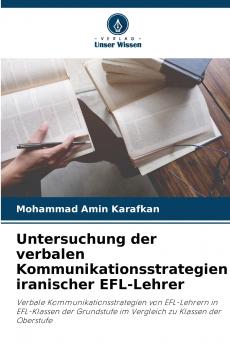 Untersuchung der verbalen Kommunikationsstrategien iranischer EFL-Lehrer