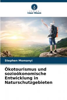Ökotourismus und sozioökonomische Entwicklung in Naturschutzgebieten