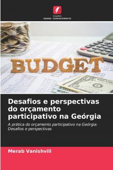 Desafios e perspectivas do orçamento participativo na Geórgia