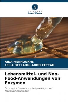 Lebensmittel- und Non-Food-Anwendungen von Enzymen