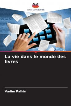 La vie dans le monde des livres