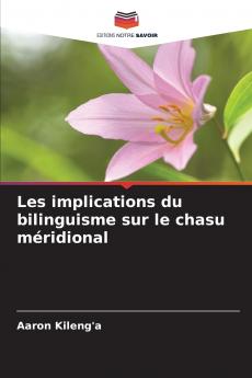 Les implications du bilinguisme sur le chasu méridional