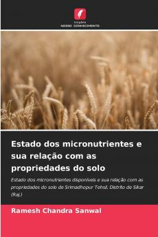 Estado dos micronutrientes e sua relação com as propriedades do solo