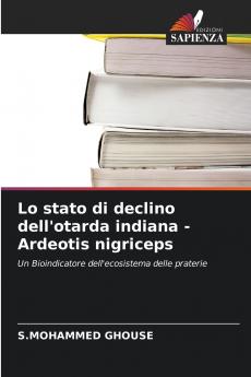 Lo stato di declino dell'otarda indiana - Ardeotis nigriceps
