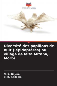 Diversité des papillons de nuit (lépidoptères) au village de Mita Mitana Morbi