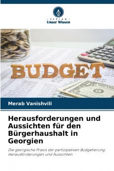 Herausforderungen und Aussichten für den Bürgerhaushalt in Georgien