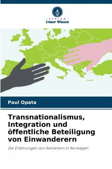 Transnationalismus Integration und öffentliche Beteiligung von Einwanderern