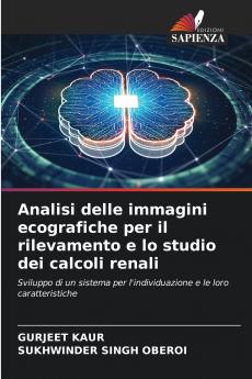 Analisi delle immagini ecografiche per il rilevamento e lo studio dei calcoli renali
