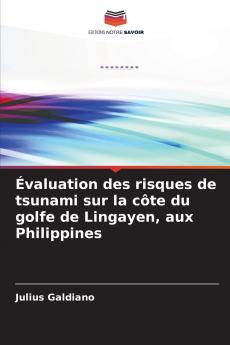 Évaluation des risques de tsunami sur la côte du golfe de Lingayen aux Philippines