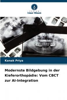 Modernste Bildgebung in der Kieferorthopädie