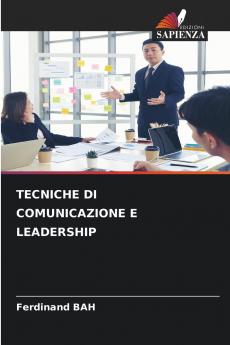 TECNICHE DI COMUNICAZIONE E LEADERSHIP