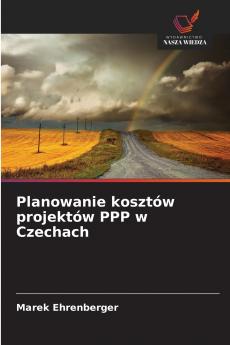 Planowanie kosztów projektów PPP w Czechach