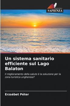 Un sistema sanitario efficiente sul Lago Balaton