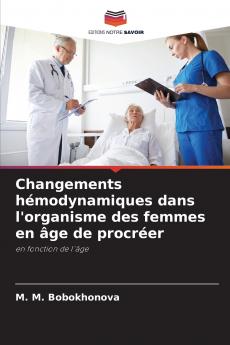 Changements hémodynamiques dans l'organisme des femmes en âge de procréer