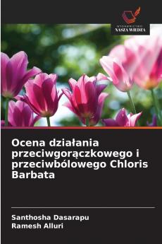 Ocena działania przeciwgorączkowego i przeciwbólowego Chloris Barbata