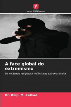 A face global do extremismo