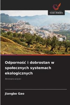 Odporność i dobrostan w społecznych systemach ekologicznych