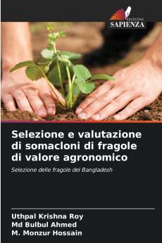 Selezione e valutazione di somacloni di fragole di valore agronomico