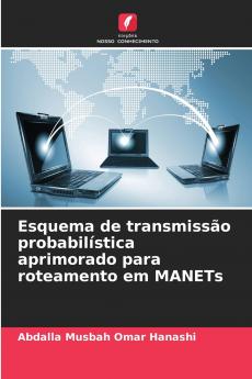 Esquema de transmissão probabilística aprimorado para roteamento em MANETs