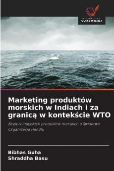 Marketing produktów morskich w Indiach i za granicą w kontekście WTO