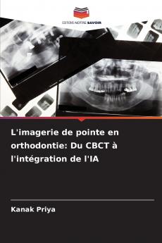 L'imagerie de pointe en orthodontie
