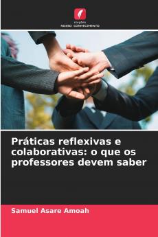 Práticas reflexivas e colaborativas