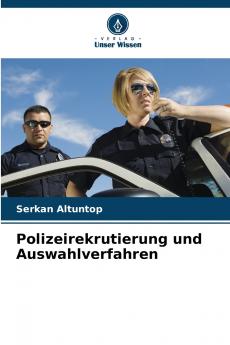 Polizeirekrutierung und Auswahlverfahren